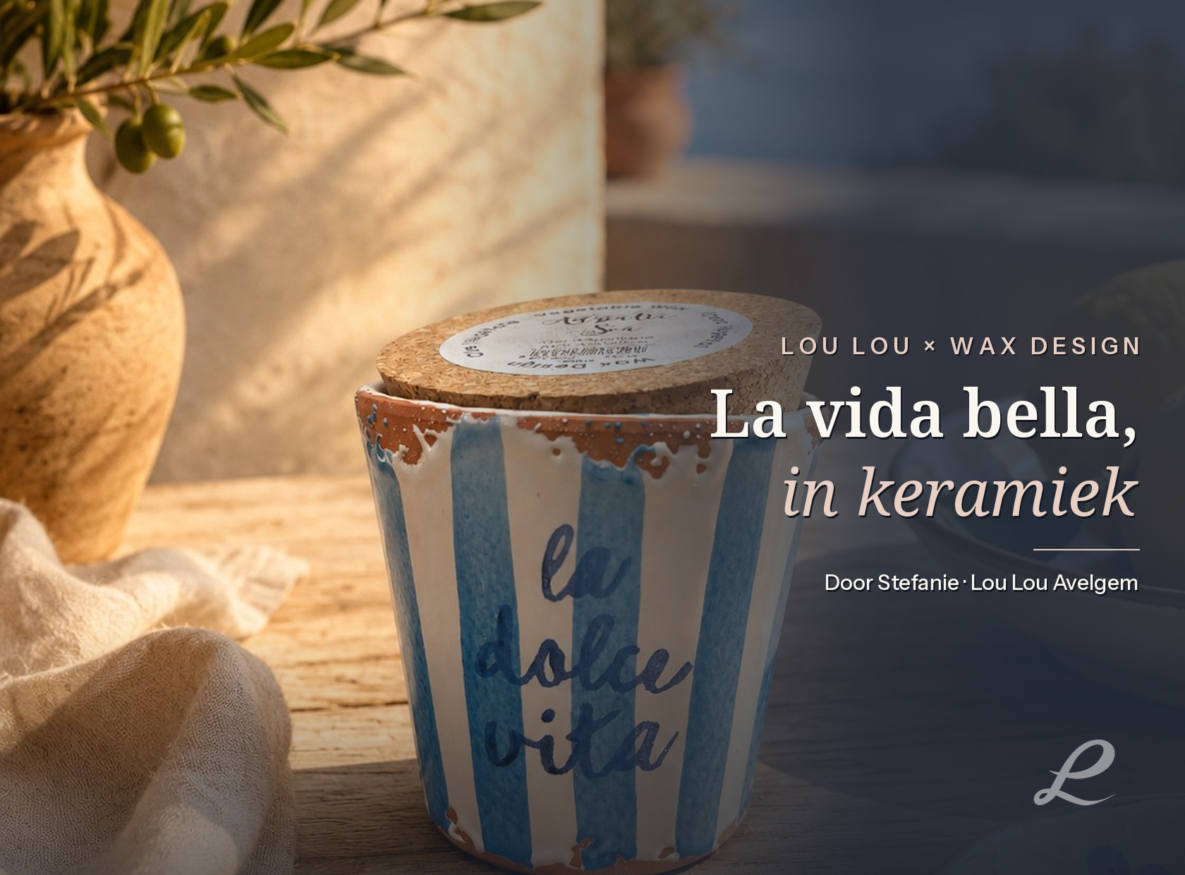 Wax Design: een stukje Middellandse Zee, met de hand gemaakt