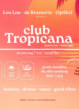 CLUB TROPICANA – Ladies Night by Event