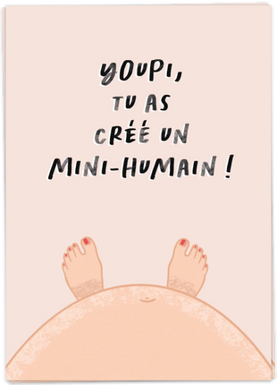 Glückwunschkarte - You made a tiny human (FR)