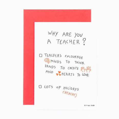 Studio Flash letterpress wenskaart Why are you a teacher