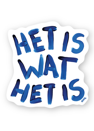 Sticker Het Is Wat Het Is - Gentil