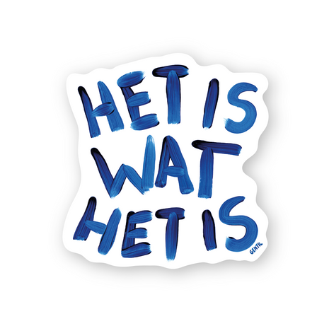 Sticker Het Is Wat Het Is - Gentil