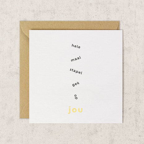 Kaart 110×110 Goudfolie | Stapelgek op jou - Lifestyle - Van papier - Wenskaarten