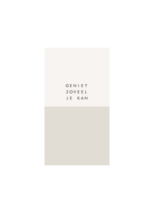 Servetten - ’geniet zoveel je kan’ - 11x20cm - wit/zand - Lifestyle - Koken & Tafelen - Tafeltextiel & Servetten