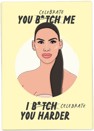 Wenskaart - Celebrate YOU BTCH ME / I BTCH YOU HARDER - Cadeau’s & Lifestyle - Van papier - Wenskaarten - Verjaardag