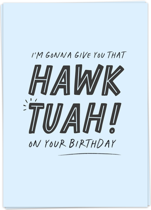 Wenskaart - Hawk Tuah! on your birthday - Lifestyle - Van papier - Wenskaarten - Verjaardag