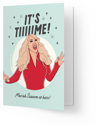 Wenskaart - It’s Tiiiiime! (Mariah Season is here!) - Lifestyle - Van papier - Wenskaarten - Feestdagen