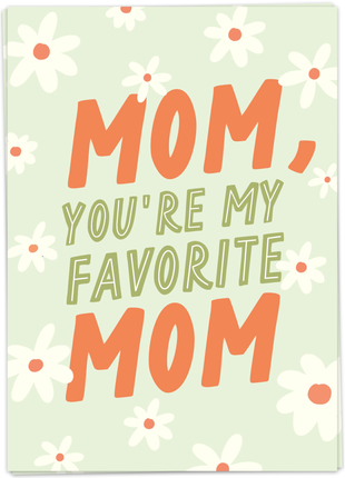 Wenskaart - Mom You’re My Favorite Mom - Lifestyle - Van papier - Wenskaarten - Familie