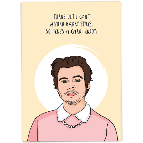 Wenskaart - Turns Out I Can’t Afford Harry Styles... - Lifestyle - Van papier - Wenskaarten - Verjaardag