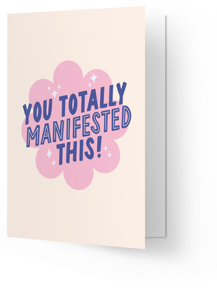 Wenskaart - You totally manifested this! - Lifestyle - Van papier - Wenskaarten - Felicitatie